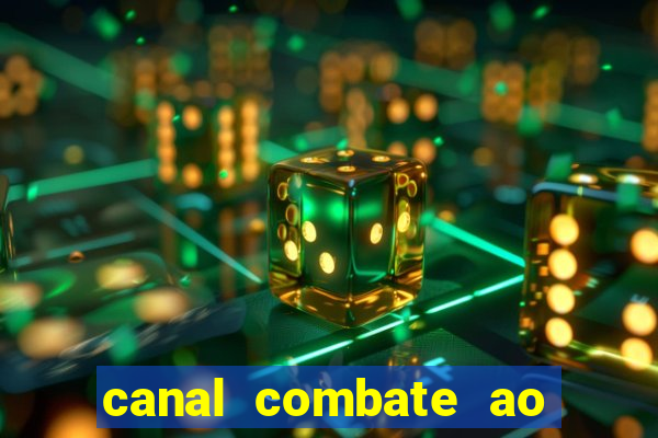 canal combate ao vivo online, multicanais